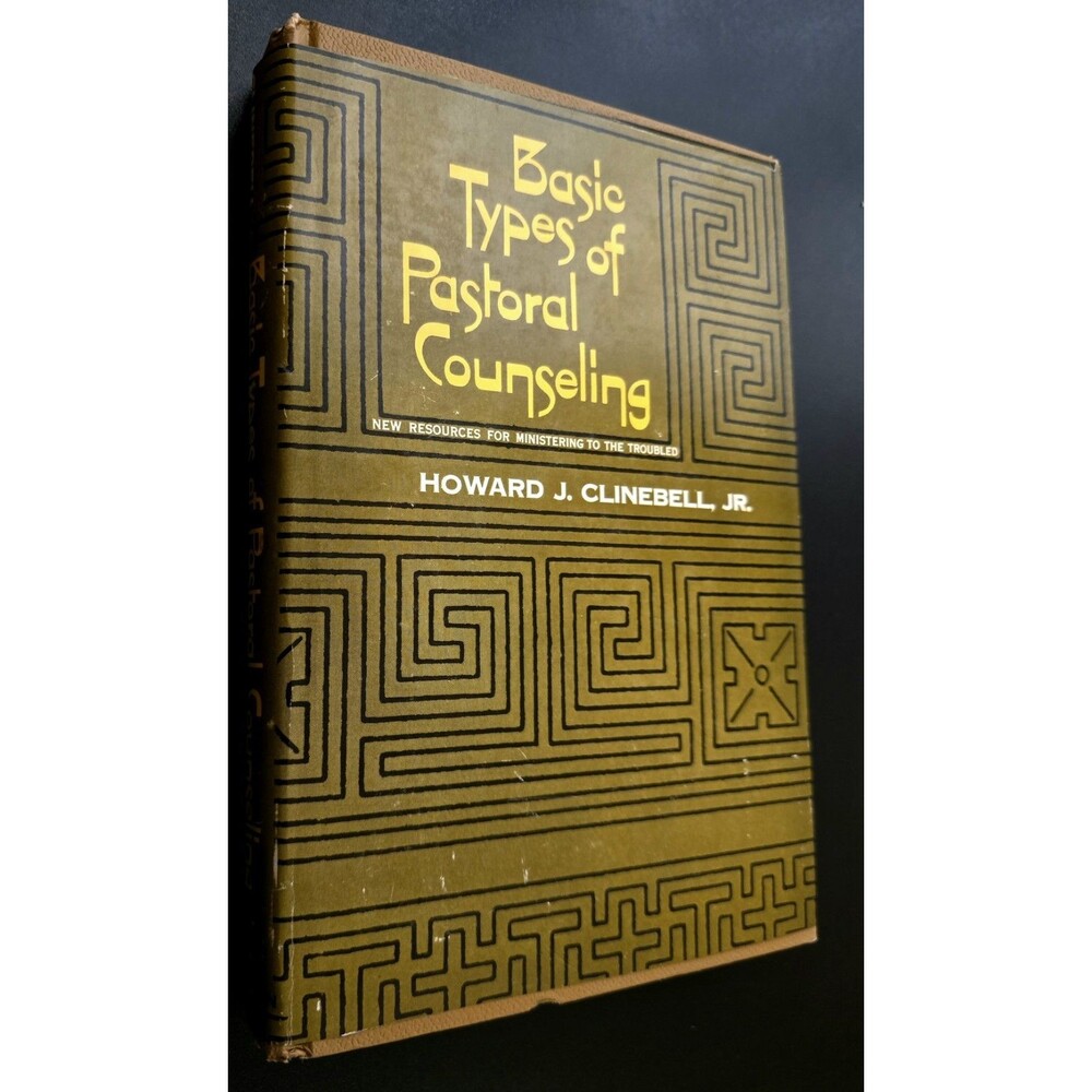 Basic Types of Pastoral Counseling Howard John Clinebell 1966 HCDJ Abingdon Pres